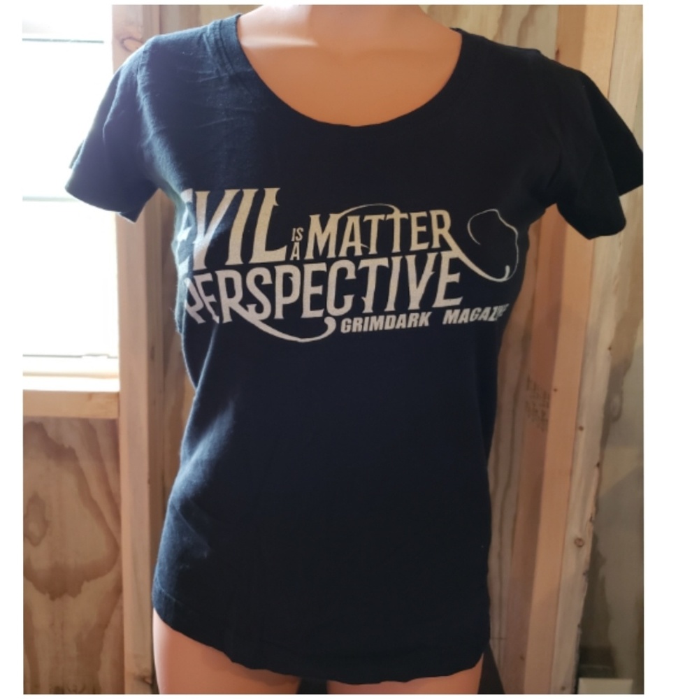 Evil Is A Matter of Perspective Tshirt S